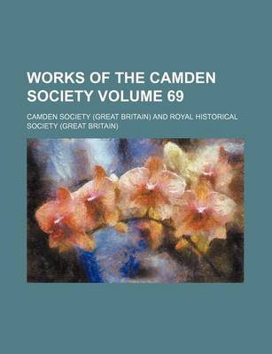 Book cover for Works of the Camden Society Volume 69