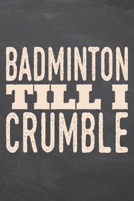 Book cover for Badminton till i Crumble