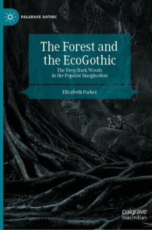 Cover of The Forest and the EcoGothic