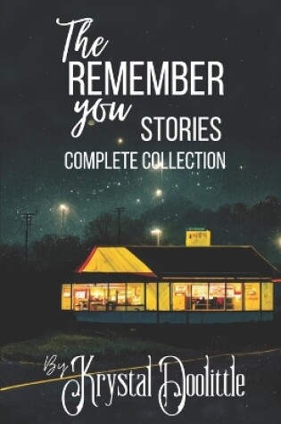 Cover of The Remember You Stories Complete Collection