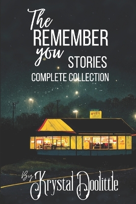 Cover of The Remember You Stories Complete Collection