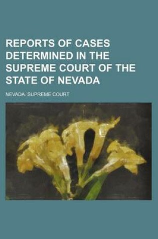 Cover of Reports of Cases Determined in the Supreme Court of the State of Nevada (Volume 13)