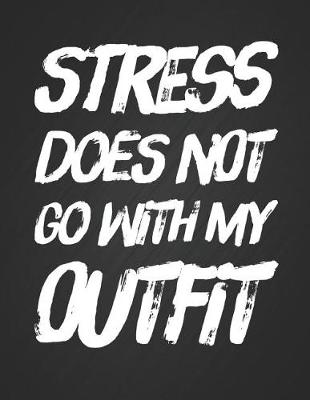 Book cover for Stress Does Not Go with My Outfit