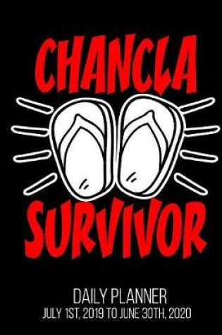 Cover of Chancla Survivor Daily Planner July 1st, 2019 to June 30th, 2020