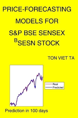 Cover of Price-Forecasting Models for S&P BSE SENSEX ^BSESN Stock