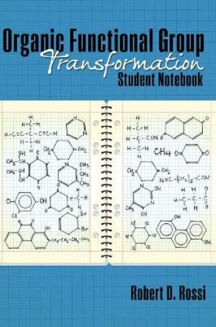 Cover of Organic Functional Group Transformation Student Notebook