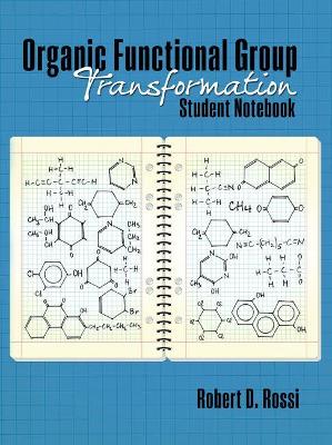 Book cover for Organic Functional Group Transformation Student Notebook