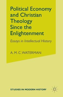 Cover of Political Economy and Christian Theology Since the Enlightenment