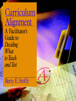 Book cover for Curriculum Alignment A Facilitator s Guide to Deciding What to Teach and Test