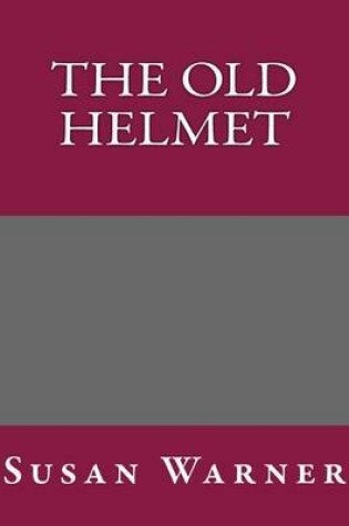 Cover of The Old Helmet