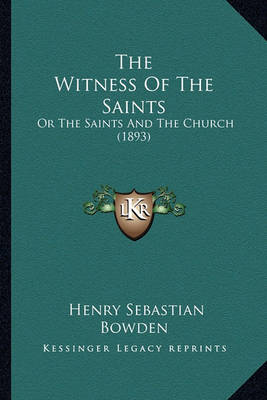 Book cover for The Witness of the Saints the Witness of the Saints