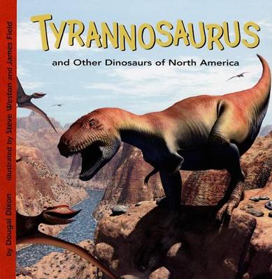 Book cover for Tyrannosaurus and Other Dinosaurs of North America