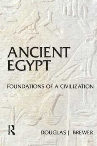 Cover of Ancient Egypt: Foundations of a Civilization