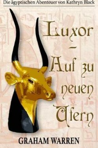 Cover of Luxor - Auf Zu Neuen Ufern