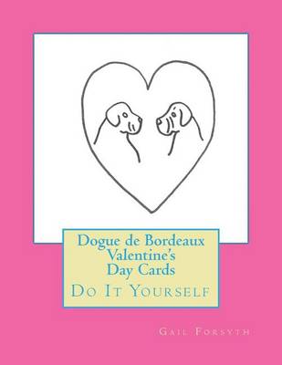 Book cover for Dogue de Bordeaux Valentine's Day Cards