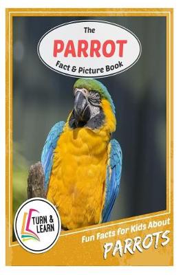 Book cover for The Parrot Fact and Picture Book