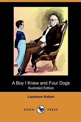 Book cover for A Boy I Knew and Four Dogs (Illustrated Edition) (Dodo Press)