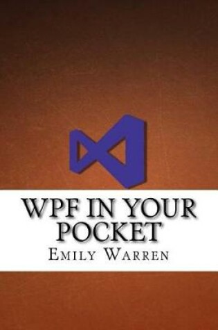 Cover of Wpf in Your Pocket
