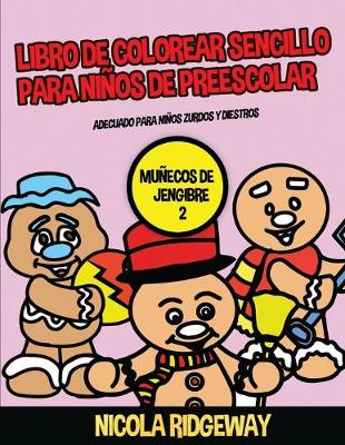 Book cover for Libro de colorear sencillo para niños de preescolar (Muñecos de Jengibre 2)