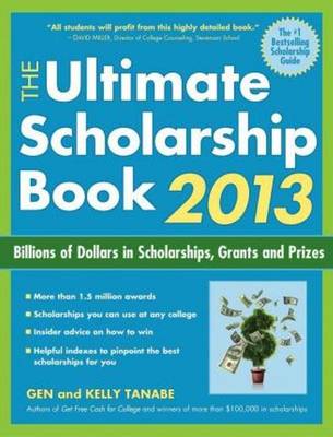 Book cover for The Ultimate Scholarship Book 2013