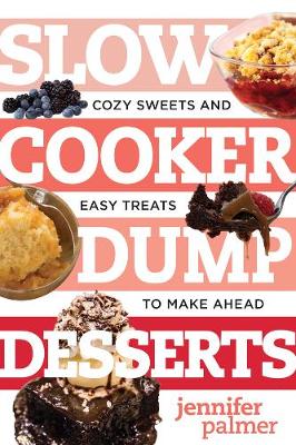 Cover of Slow Cooker Dump Desserts