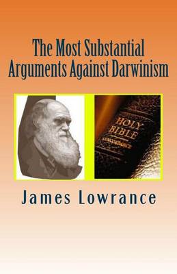 Book cover for The Most Substantial Arguments Against Darwinism