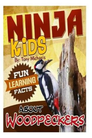 Cover of Fun Learning Facts about Woodpeckers