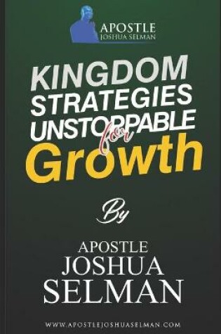 Cover of Kingdom Strategies for Unstoppable Growth