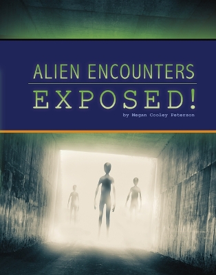 Book cover for Alien Encounters Exposed!