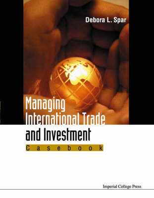 Book cover for Managing International Trade And Investment: Casebook