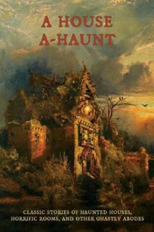 Cover of A House A-Haunt