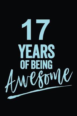 Book cover for 17 Years Of Being Awesome Blue