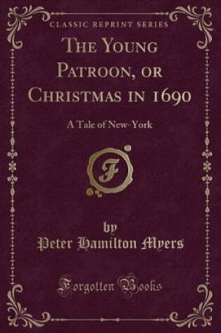 Cover of The Young Patroon, or Christmas in 1690