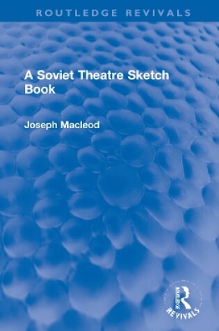 Cover of A Soviet Theatre Sketch Book