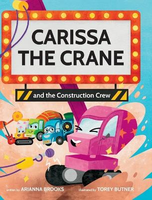 Book cover for Carissa The Crane and the Construction Crew