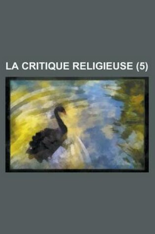 Cover of La Critique Religieuse (5)