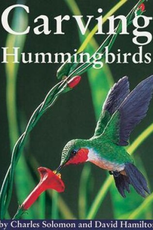 Cover of Carving Hummingbirds