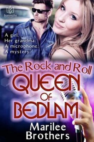 Cover of The Rock & Roll Queen of Bedlam
