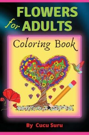 Cover of Flowers Coloring Books for Adults