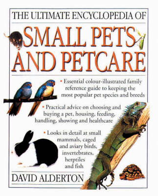 Book cover for The Ultimate Encyclopedia of Small Pets and Pet Care