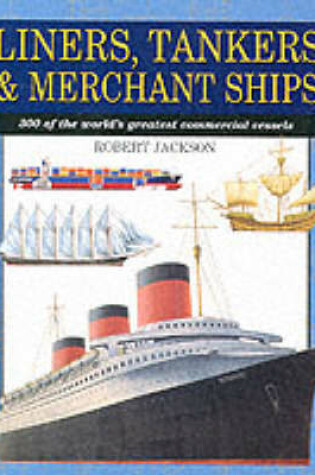 Cover of Liners, Tankers, Merchant Ships