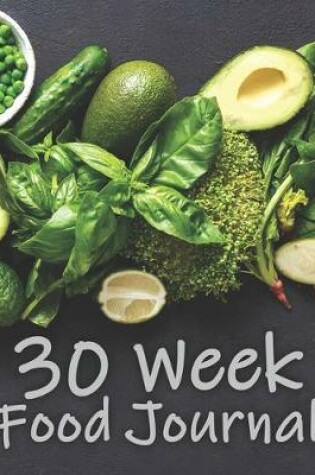 Cover of 30 Week Food Journal