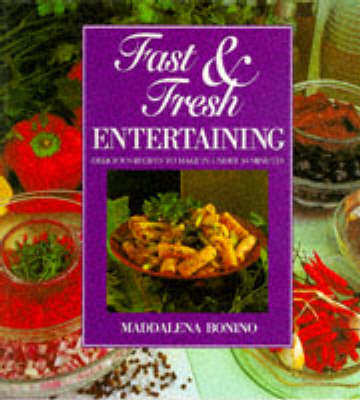 Book cover for Fast and Fresh Entertaining