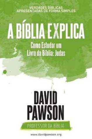 Cover of A BIBLIA EXPLICA Como Estudar um Livro da Biblia