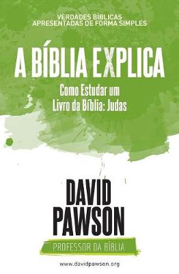 Book cover for A BIBLIA EXPLICA Como Estudar um Livro da Biblia