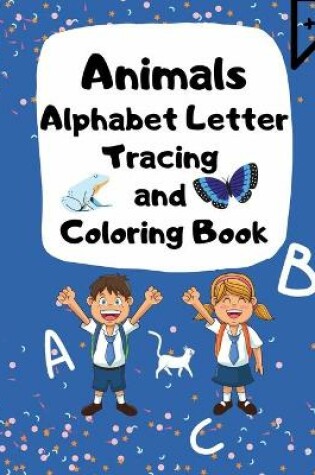 Cover of Alphabet Letter Tracing and Coloring Book