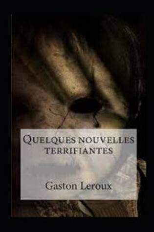 Cover of Quelques Nouvelles terrifiantes Annoté
