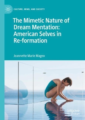 Book cover for The Mimetic Nature of Dream Mentation: American Selves in Re-formation