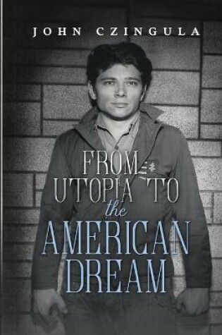 Cover of From Utopia to The American Dream