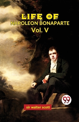 Book cover for Life of Napoleon Bonaparte